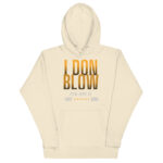 I DON’T BLOW, DEAL WITH IT - Image 12