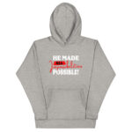 HE MADE ALL IMPOSSIBILITIES POSSIBLE - Image 10