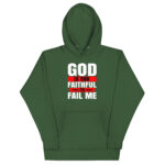 GOD IS TOO FAITHFUL TO FAIL ME - Image 7