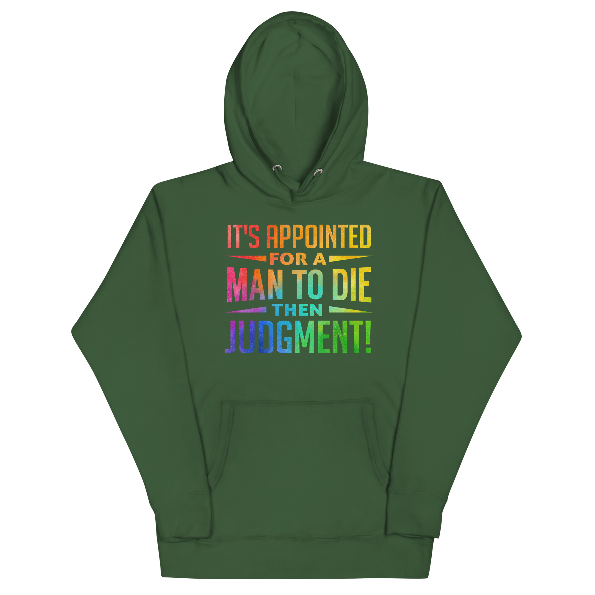 unisex-premium-hoodie-forest-green-front-67c56b070dba0.jpg ITS APPOINTED FOR A MAN TO DIE THEN JUDGMENT - Image 1