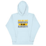 WHO ARE YOU COMPARED TO THE ALMIGHTY? - Image 11