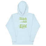 TEACH YOUR CHILD IN THE WAY OF THE LORD