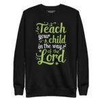 TEACH YOUR CHILD IN THE WAY OF THE LORD - Image 2