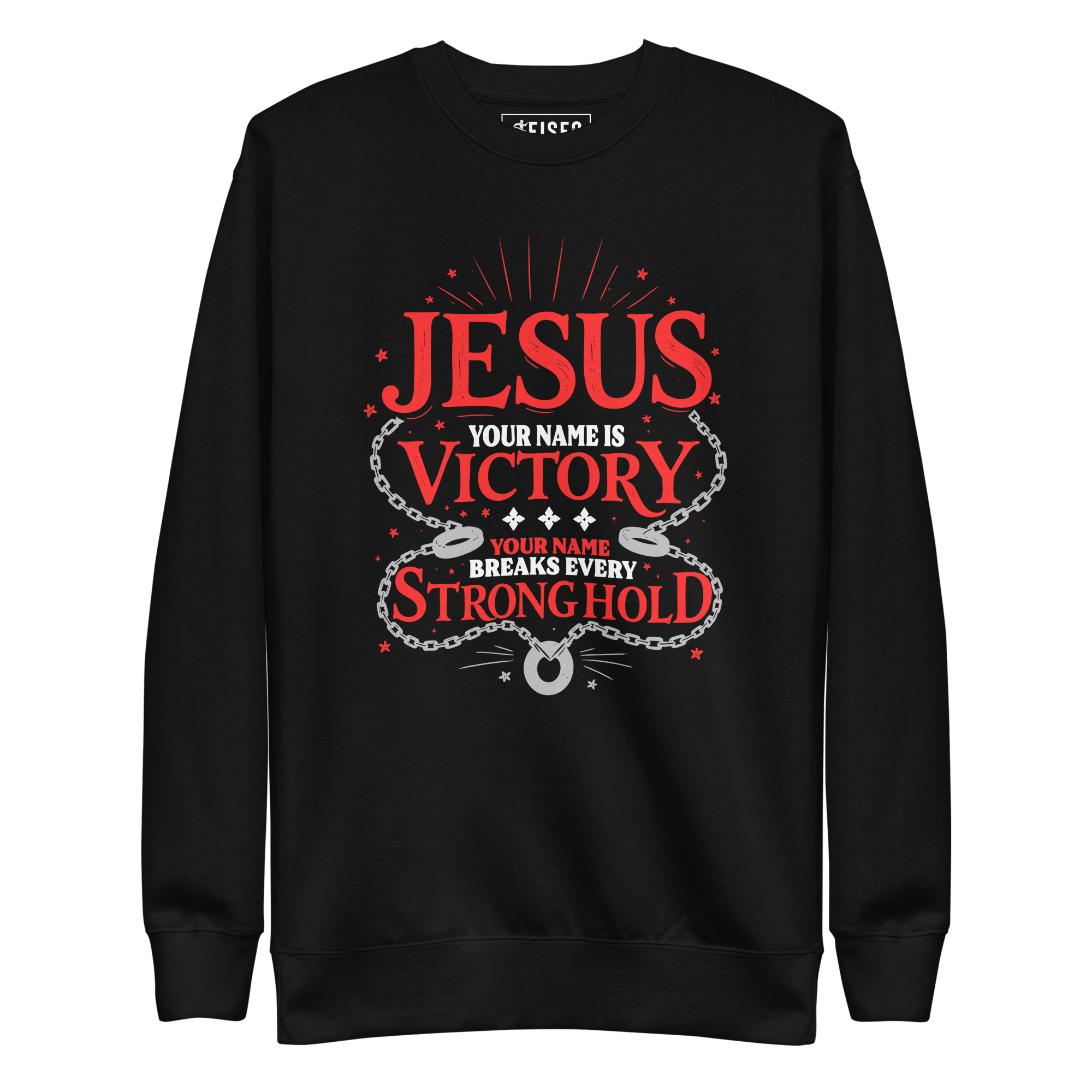 unisex-premium-sweatshirt-black-front-67c40e8629c9b.jpg JESUS YOUR NAME IS VICTORY YOUR NAME BREAKS EVERY STRONGHOLD - Image 1