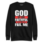 GOD IS TOO FAITHFUL TO FAIL ME - Image 2