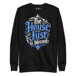 THE HOUSE OF THE JUST IS BLESSED