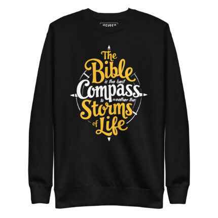 THE BIBLE IS THE BEST COMPASS TO WEATHER THE STORMS OF LIFE