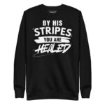 BY HIS STRIPES YOU ARE HEALED - Image 2