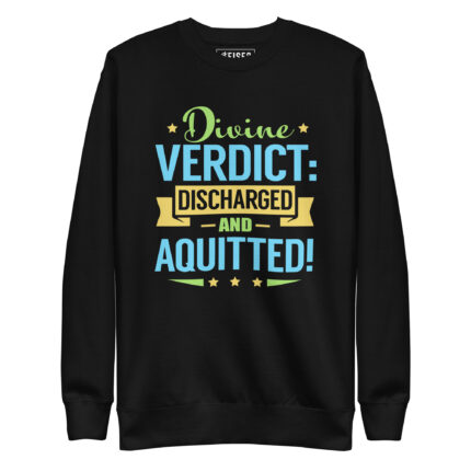 DIVINE VERDICT: DISCHARGED AND ACQUITTED