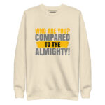 WHO ARE YOU COMPARED TO THE ALMIGHTY? - Image 10