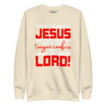 THAT AT THE NAME OF JESUS EVERY KNEE SHALL BOW AND EVERY TONGUE CONFESS THAT JESUS CHRIST IS LORD! - Image 10