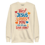 JESUS LOVES YOU BUT DO YOU LOVE HIM - Image 10