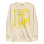 NOTHING IS TOO DIFFICULT FOR GOD TO DO? - Image 10