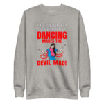 THIS IS HOW I FIGHT MY BATTLE: MY DANCING MAKES THE DEVIL MAD! - Image 10