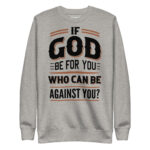 IF GOD BE FOR YOU WHO CAN BE AGAINST YOU? - Image 9