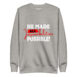 HE MADE ALL IMPOSSIBILITIES POSSIBLE - Image 9