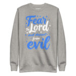 FEAR THE LORD AND DEPART FROM EVIL