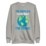 THE EARTH IS A LOVELY SPACE I’M THERE! - Image 9