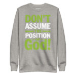 DONT ASSUME THE POSITION OF GOOD! - Image 9