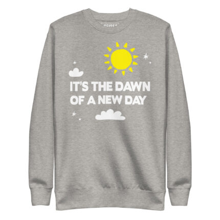 IT’S THE DAWN OF A NEW DAY