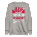 JESUS IS MY FIRM FOUNDATION I STAND SECURED - Image 9