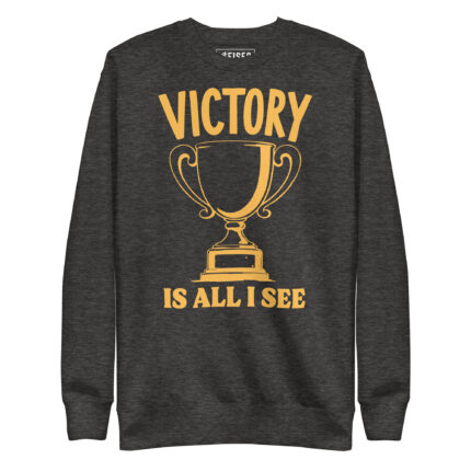 VICTORY IS ALL I SEE