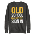 OLD SCHOOL GENERATION SIGN IN - Image 3