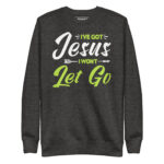 I’VE GOT JESUS I WON'T LET GO - Image 4