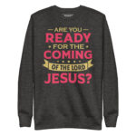 ARE YOU READY FOR THE COMING OF THE LORD JESUS? - Image 4