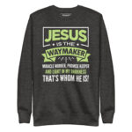 JESUS IS THE WAY MAKER, MIRACLE WORKER, PROMISE KEEPER AND LIGHT IN THE DARKNESS, THAT WHOM HE IS! - Image 4