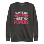 HEAVEN AND EARTH ARE MADE BY HIS POWER