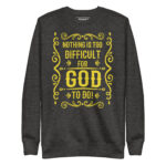 NOTHING IS TOO DIFFICULT FOR GOD TO DO! - Image 4