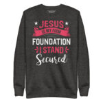 JESUS IS MY FIRM FOUNDATION I STAND SECURED - Image 3