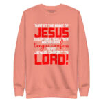 THAT AT THE NAME OF JESUS EVERY KNEE SHALL BOW AND EVERY TONGUE CONFESS THAT JESUS CHRIST IS LORD! - Image 8