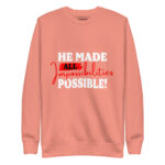 HE MADE ALL IMPOSSIBILITIES POSSIBLE - Image 8
