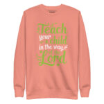 TEACH YOUR CHILD IN THE WAY OF THE LORD - Image 8