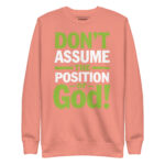 DONT ASSUME THE POSITION OF GOOD! - Image 8