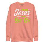I’VE GOT JESUS I WON'T LET GO - Image 8
