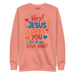 JESUS LOVES YOU BUT DO YOU LOVE HIM - Image 8
