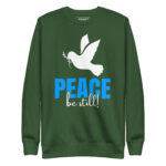 PEACE BE STILL WITH THE WHITE DOVE