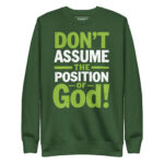 DONT ASSUME THE POSITION OF GOOD! - Image 6