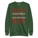 JESUS IS FAITHFUL AND TRUE HE IS HOLY AND JUST - Image 6