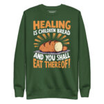 HEALING IS CHILDREN BREAD AND YOU SHALL EAT THEREOF! - Image 6