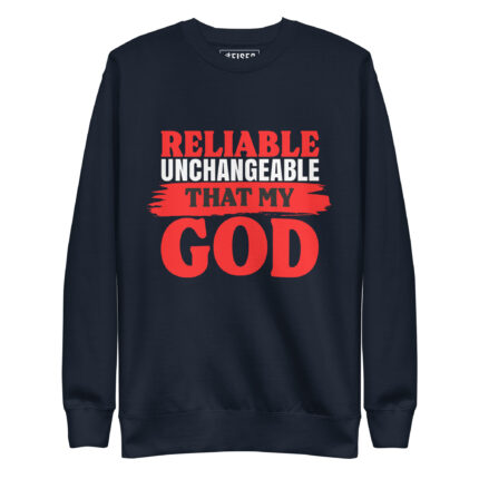 RELIABLE UNCHANGEABLE THAT MY GOD