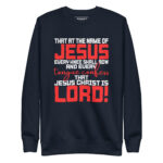 THAT AT THE NAME OF JESUS EVERY KNEE SHALL BOW AND EVERY TONGUE CONFESS THAT JESUS CHRIST IS LORD! - Image 3