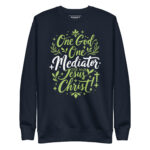 ONE GOD ONE MEDIATOR THE MAN JESUS CHRIST