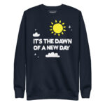 IT’S THE DAWN OF A NEW DAY - Image 3