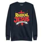 RADICAL FOR JESUS, RADICAL FOR MY KING