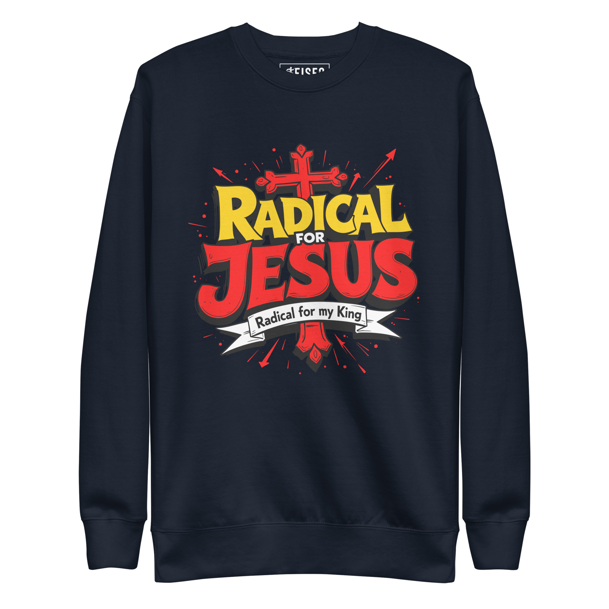 unisex-premium-sweatshirt-navy-blazer-front-67c548c54c199.jpg RADICAL FOR JESUS, RADICAL FOR MY KING - Image 1