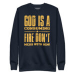 GOD IS A CONSUMING FIRE: DON'T MESS WITH HIM! - Image 3